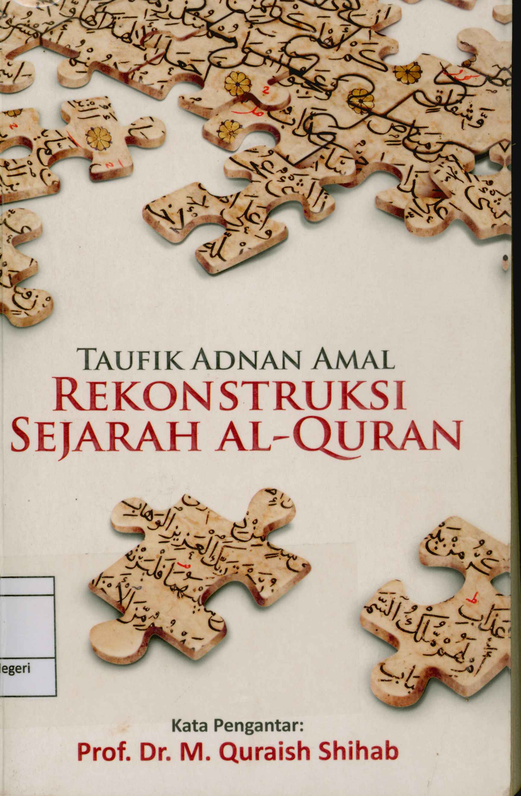 Rekonstruksi sejarah Al-Qur'an