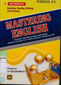 Mastering English : Mahir Berbahasa Inggris dengan Asfek Reseftif dan Asfek Produktif