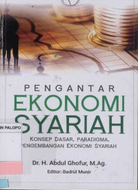 Pengantar Ekonomi Syariah ; Konsep Dasar,Paradigma,Pengembangan Ekonomi Syariah