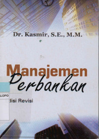 Manajemen Perbankan Edisi Revisi