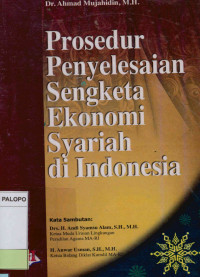 Kewenangan Dan Prosedur Penyeleasaian sengketa Ekonomi Syariah di Indonesia