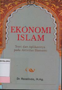 EKonomi Islam : Teori dan Aplikasinya pada Aktivitas Ekonomi