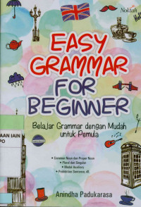 Easy grammar for beginner : Belajar grammar dengan mudah untuk pemula