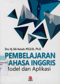 Pembelajaran bahasa Inggris : Model dan aplikasi