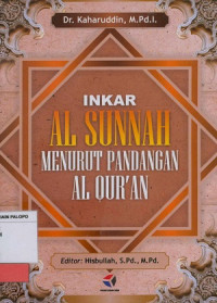 Inkar Al-Sunnah menurut pandangan Al-Qur'an