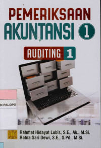 Pemeriksaan Akutansi 1: Auditing 1