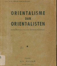 Orientalisme dan orientalisten: Perihal ketimuran dan para ahli perihal ketimuran