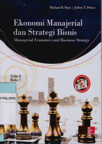 Ekonomi Manajerial dan Strategi Bisnis = Managerial economics and business strategy  Buku I