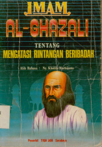 Imam Al-ghazali Tentang Mengatasi  Rintangan Beribadah