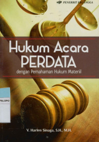 Hukum Acara perdata dengan Pemahaman Hukum Materiil