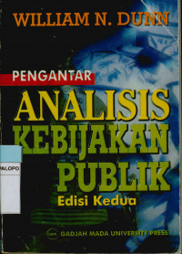 Pengantar analisis kebijakan publik Edisi Kedua