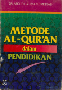 Metode Al-qur'an Dalam Pendidikan