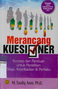 Merancang kuesioner : Konsep dan panduan untuk penelitian sikap, kepribadian & perilaku