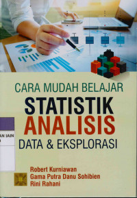 Cara Mudah Belajar Statistik : Analisis  Data & Eksplorasi