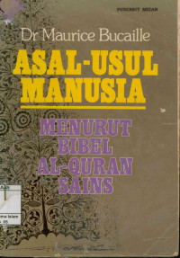 Asal-usul Manusia : Menurut Bibel, Al-Qur'an, Sains