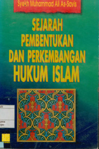 Sejarah Pembentukan Dan Perkembangan Hukum Islam