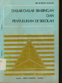 Dasar-Dasar Bimbingan Dan Penyuluhan Di Sekolah