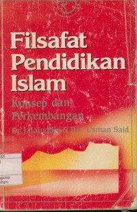 Filsafat Pendidikan Islam : Konsep dan Perkembangan