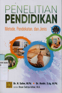 Penelitian pendidikan : Metode, pendekatan, dan jenis