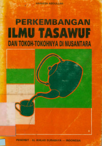 Perkembangan ilmu tasawuf dan tokoh tokohnya di nusantara