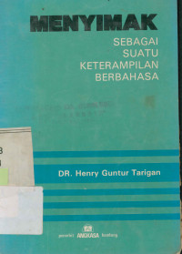 Menyimak sebagai suatu keterampilan berbahasa