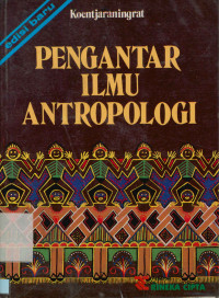 Pengantar ilmu antropologi