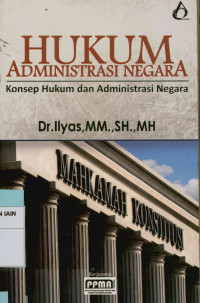 Hukum administrasi negara : Konsep hukum dan administrasi negara