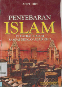 Penyebaran Islam Di Daerah Galuh Sampai Dengan Abad Ke-17