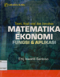 Image of Teori, soal-soal dan jawaban Matematika Ekonomi fungsi dan aplikasi
