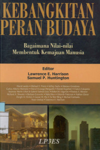 Kebangkitan Peran Budaya : Bagaimana Nilai-nilai Membentuk Kemajuan Manusia.