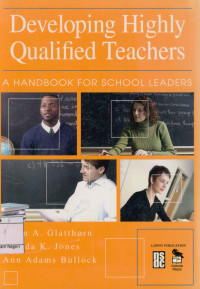 Developing Highly Qualified Teachers : A Handbook for school Leaders