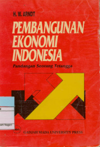 Pembangunan Ekonomi Indonesia : Pandangan Seorang Tetangga