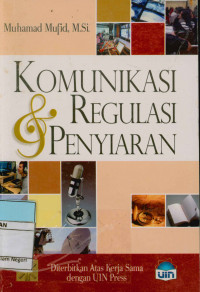 Komunikasi & Regulasi Penyiaran