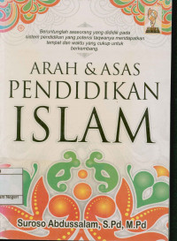 Arah Dan Asas Pendidikan Islam