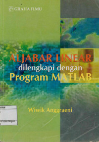 Aljabar linear dilengkapi dengan program MATLAB