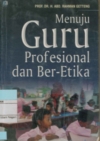 Menuju Guru profesional dan ber-Etika