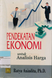 Pendekatan Ekonomi  :  Untuk Analisis Harga