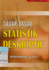 Dasar-Dasar Statistik Deskriptif