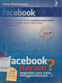 Facebook : facebook membantu anda menjalin silaturahmi dan berbagi dengan orang-orang dalam kehidupan anda