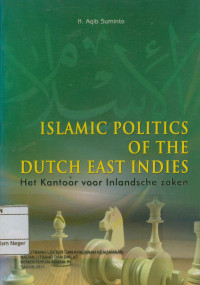 Islamic politics of the dutch east indies het kantoor voor inlandsche  zaken