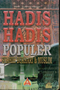 Hadis-Hadis populer Shahih Bukhari dan Muslim