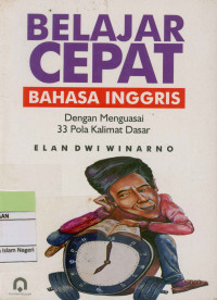 Belajar Cepat Bahasa Inggeris: dengan menguasai 33 Pola Kalimat Dasar