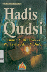 Hadis Qudsi : Firman Allah tabaraka wa ta'alla selain Al-Qur'an