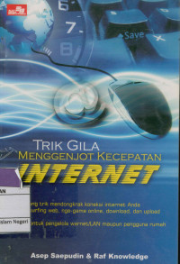 Trik Gila Menggenjot Kecepatan Internet