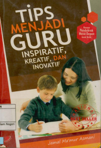 Tips menjadi guru : Inspiratif, kreatif, dan inovatif