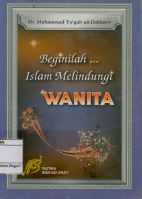 Beginilah .........Islam melindungi wanita