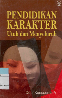 Pendidikan karakter Utuh dan Menyeluruh