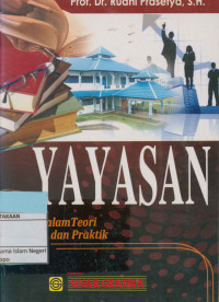 Yayasan : Dalam Teori dan Praktik