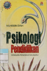 Psikologi Pendidikan : Dengan Pendekatan Baru