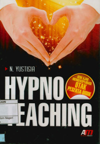 Image of Hypno Teaching : Seni ajar mengeksplorasi otak peserta didik.